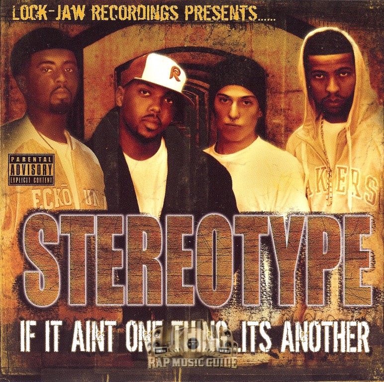 Stereo type if it aint one thing its another cd rap music guide